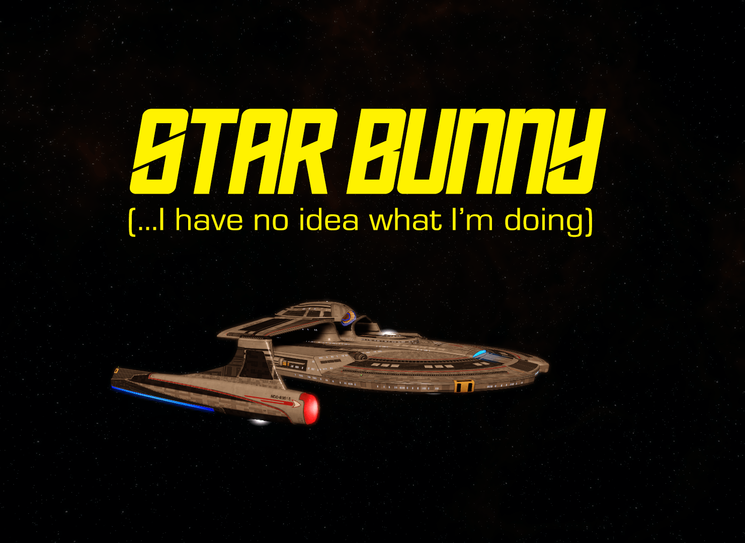 The first U.S.S. Astera, with the caption 'Star Bunny: (..I Have no Idea what I'm Doing)'